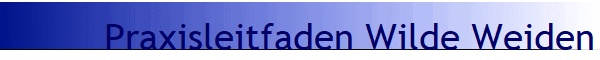 Praxisleitfaden Wilde Weiden